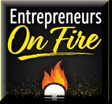 Entrepreneurs on fire podcast